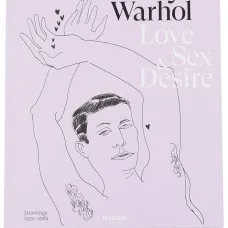 Книга Andy Warhol Love Sex And Desire