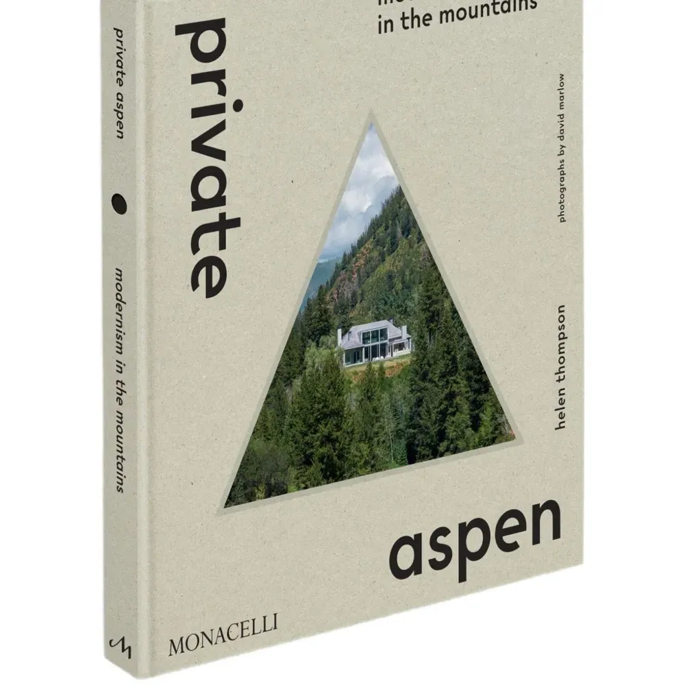 Книга Private Aspen: Modernism in the Mountains Книга Private Aspen: Modernism in the Mountains