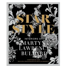 Книга «Звёздный стиль: интерьеры Мартина Лоуренса Булларда»